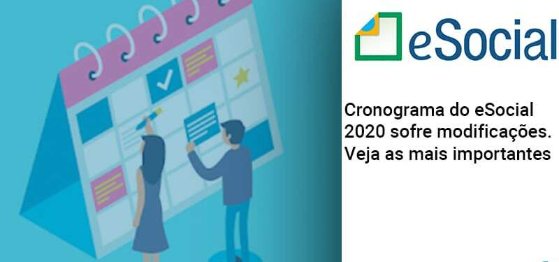 cronograma-do-e-social-2020-sofre-modificacoes-veja-as-mais-importantes